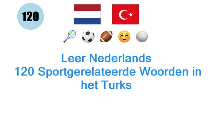 Leer Nederlands: 120 Sportgerelateerde Woorden in het Turks